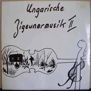 Elemer Horvath Und Sein Zigeunerorchester - Ungarische Zigeunermusik II FLAC