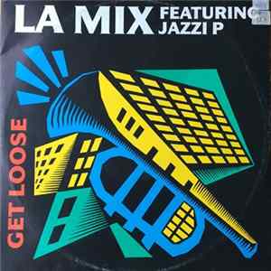L.A. Mix - Get Loose FLAC