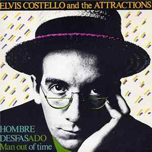 Elvis Costello And The Attractions - Hombre Desfasado Man Out Of Time FLAC