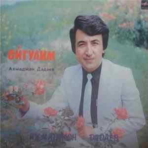 Ахмаджан Дадаев - Ойгулим FLAC