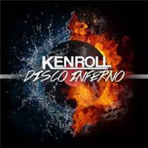Ken Roll - Disco Inferno FLAC