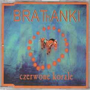 Brathanki - Czerwone Korale FLAC