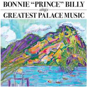 Bonnie "Prince" Billy - Sings Greatest Palace Music FLAC