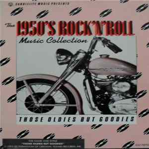 Various - The 1950's Rock 'N' Roll Music Collection - Those Oldies But Goodies FLAC