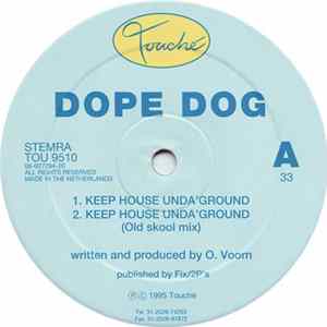 Dope Dog - Keep House Unda'Ground FLAC