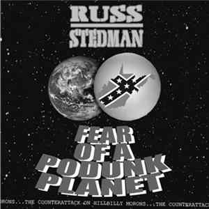 Russ Stedman - Fear Of A Podunk Planet FLAC