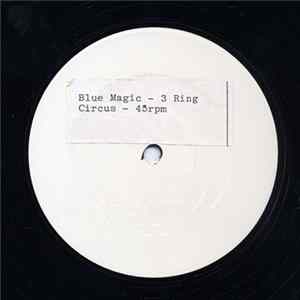 Blue Magic - 3 Ring Circus FLAC