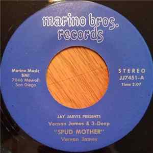 Vernon James & 3-Deep - Spud Mother / I'll Just Ask Her FLAC