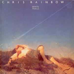 Chris Rainbow - White Trails FLAC