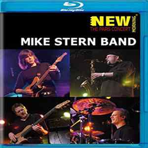 Mike Stern Band - New Morning - The Paris Concert FLAC