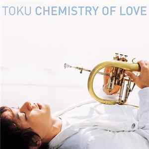 TOKU - Chemistry Of Love FLAC