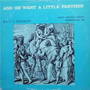 Reverend C.L. Franklin - And He Went A Little Farther FLAC
