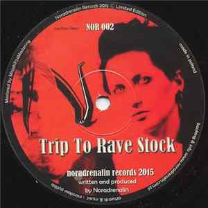 Noradrenalin - Trip To Rave Stock FLAC