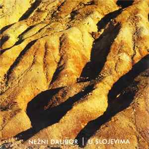 Nežni Dalibor - U Slojevima FLAC
