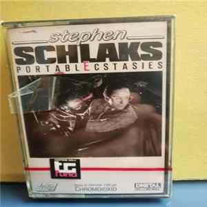 Stephen Schlaks - Portable Ecstasies FLAC