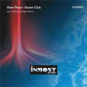 Slow Phase - Errant Click FLAC