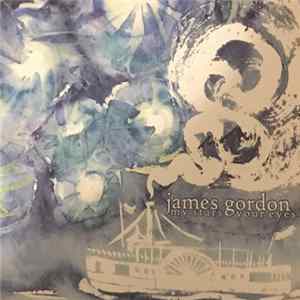 James Gordon - My Stars Your Eyes FLAC