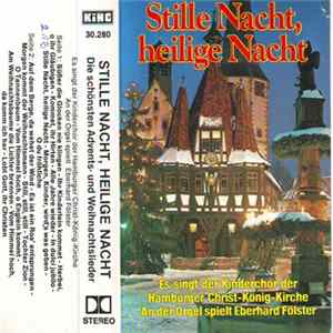 Kinderchor Der Hamburger Christ-König-Kirche, Eberhard Förster - Stille Nacht, Heilige Nacht FLAC