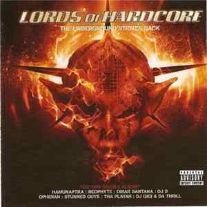 Various - Lords Of Hardcore - The Underground Strikes Back FLAC