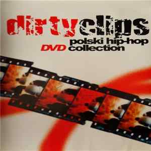 Various - Dirty Clips: Polski Hip-Hop FLAC