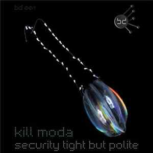 Kill Moda - Security Tight But Polite FLAC