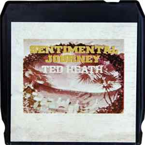 Ted Heath - Sentimental Journey FLAC