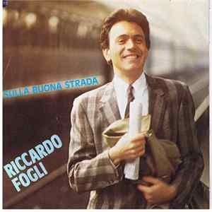 Riccardo Fogli - Sulla Buona Strada FLAC