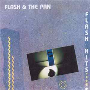 Flash & The Pan - Flash Hits FLAC