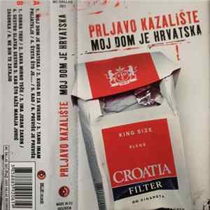 Prljavo Kazalište - Moj Dom Je Hrvatska FLAC