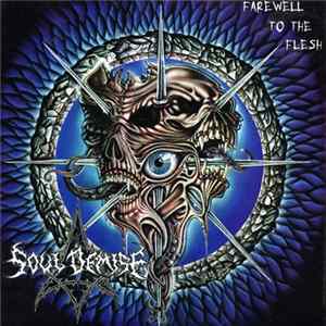 Soul Demise - Farewell To The Flesh FLAC