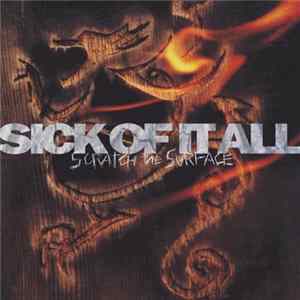 Sick Of It All - Scratch The Surface FLAC