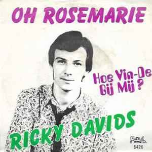 Ricky Davids - Oh Rose-marie / Hoe-vin De-gij-mij ? FLAC