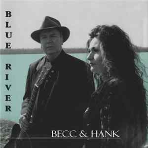 Becc & Hank - Blue River FLAC