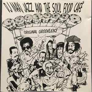 DJ Maxi Jazz & Soul Food Cafe - Original Groovejuice FLAC