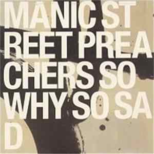 Manic Street Preachers - So Why So Sad FLAC