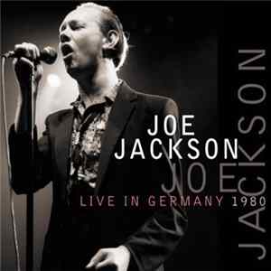 Joe Jackson - Live In Germany 1980 FLAC