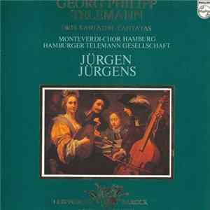 Georg Philipp Telemann, Monteverdi-Chor Hamburg, Hamburger Telemann Gesellschaft, Jürgen Jürgens - Drei Kantaten · Cantatas FLAC