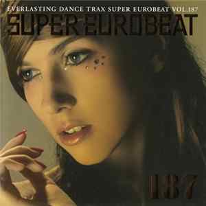 Various - Super Eurobeat Vol. 187 FLAC