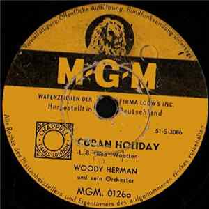 Woody Herman And His Orchestra - Cuban Holiday / Hollywood Blues FLAC