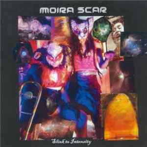 Moira Scar - Slink To Intensity FLAC