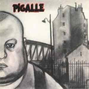 Pigalle - Regards Affligés Sur La Morne Et Pitoyable Existence De Benjamin Tremblay, Personnage Falot Mais Ô Combien Attachant FLAC