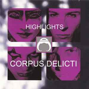 Corpus Delicti - Highlights FLAC