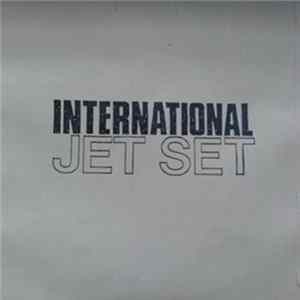 International Jet Set / The Sophisticates - International Jet Set + The Sophisticates + More! FLAC