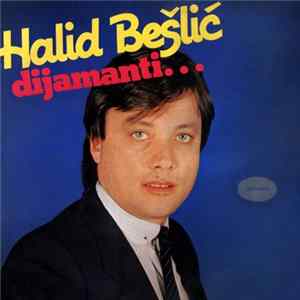 Halid Bešlić - Dijamanti... FLAC