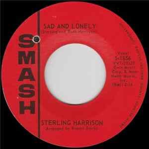 Sterling Harrison - Sad And Lonely / Right There With You FLAC