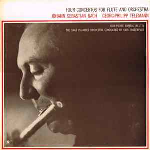 Johann Sebastian Bach, Georg Philipp Telemann, Jean-Pierre Rampal (Flute) The Saar Chamber Orchestra Conducted By Karl Ristenpart - Four Concertos For Flute And Orchestra FLAC