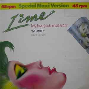 Lime - My Love = Mi Amor / Take It Up FLAC