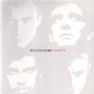 Killing Joke - Sanity (The Roman Mix) FLAC