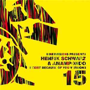 Henrik Schwarz & Amampondo - I Exist Because Of You Versions FLAC