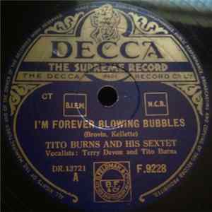 Tito Burns And His Sextet / The Tito Burns Quartet - I'm Forever Blowing Bubbles / September In The Rain FLAC